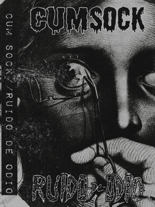 Cum Sock : Cum Sock - Ruido de Odio